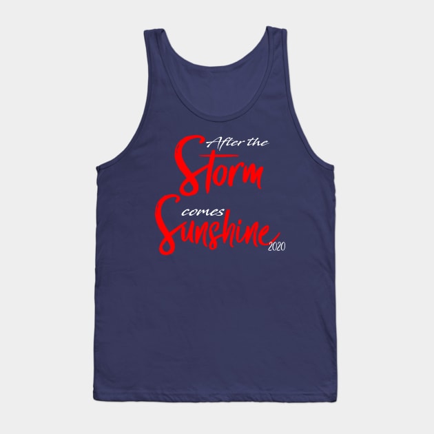 AFTER THE STORM COMES SUNSHINE Tank Top by Otaka-Design